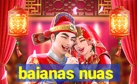 baianas nuas